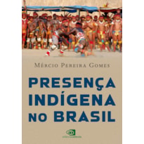 PRESENÇA INDÍGENA NO BRASIL