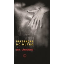 PRESENÇAS DO OUTRO