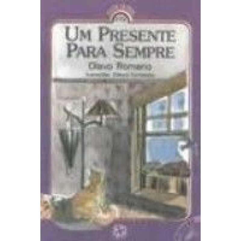 PRESENTE PARA SEMPRE, UM