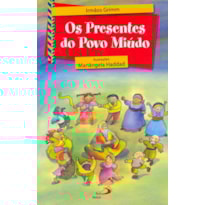 PRESENTES DO POVO MIUDO, OS