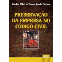 PRESERVAÇÃO DA EMPRESA NO CÓDIGO CIVIL BRASILEIRO