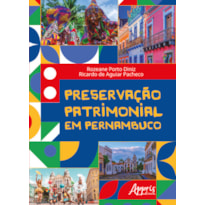 PRESERVAÇÃO PATRIMONIAL EM PERNAMBUCO