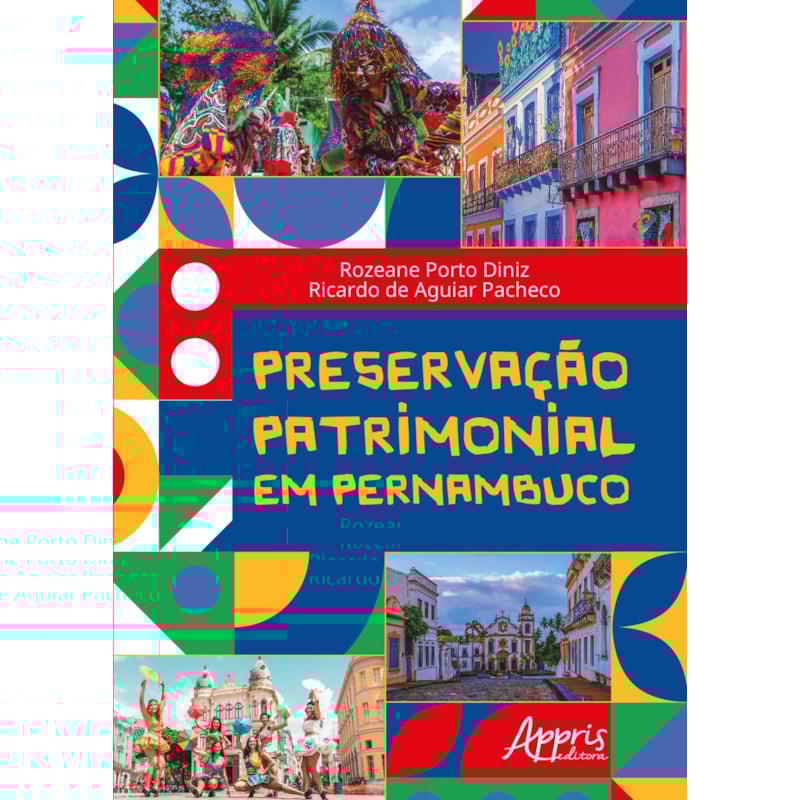 PRESERVAÇÃO PATRIMONIAL EM PERNAMBUCO