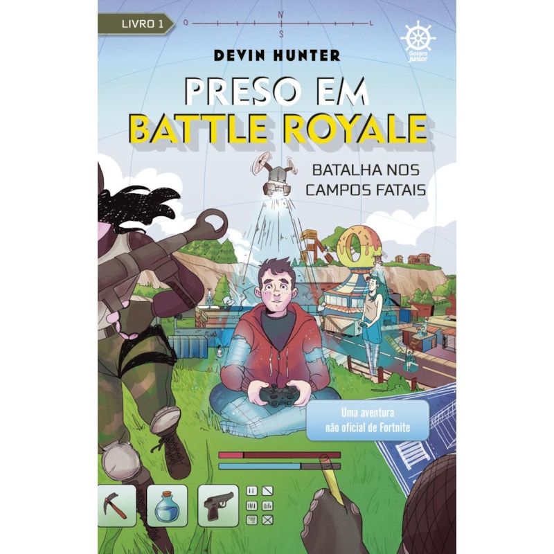 PRESO EM BATTLE ROYALE: BATALHA NOS CAMPOS FATAIS - UMA AVENTURA NÃO OFICIAL DE FORTNITE (VOL. 1)