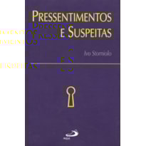 PRESSENTIMENTOS E SUSPEITAS