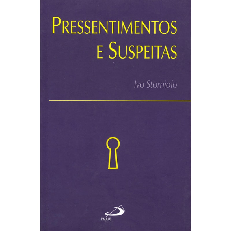 PRESSENTIMENTOS E SUSPEITAS