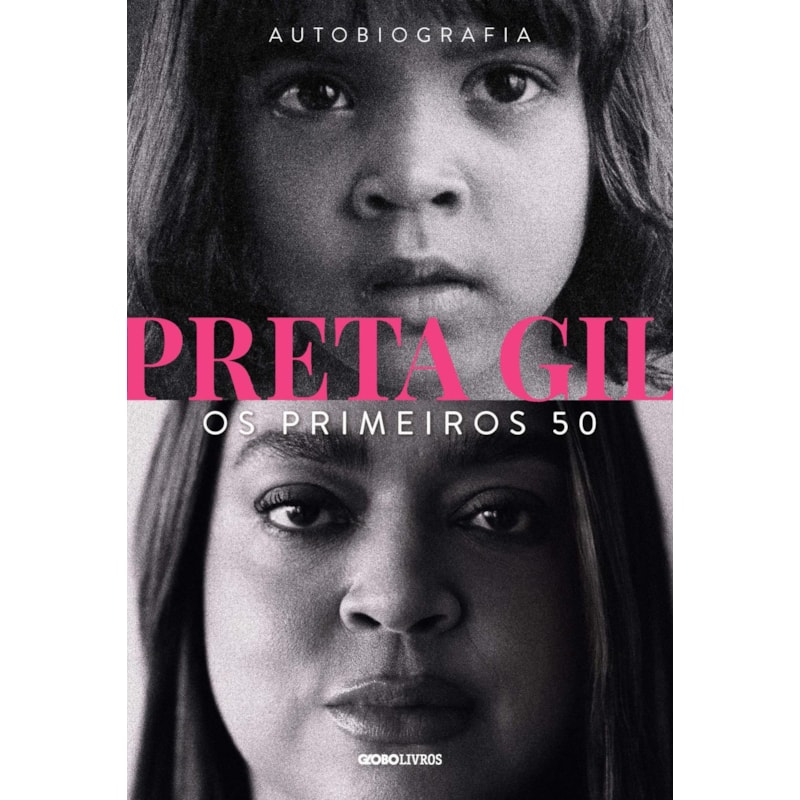 PRETA GIL: OS PRIMEIROS 50