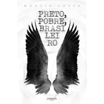 PRETO, POBRE, BRASILEIRO