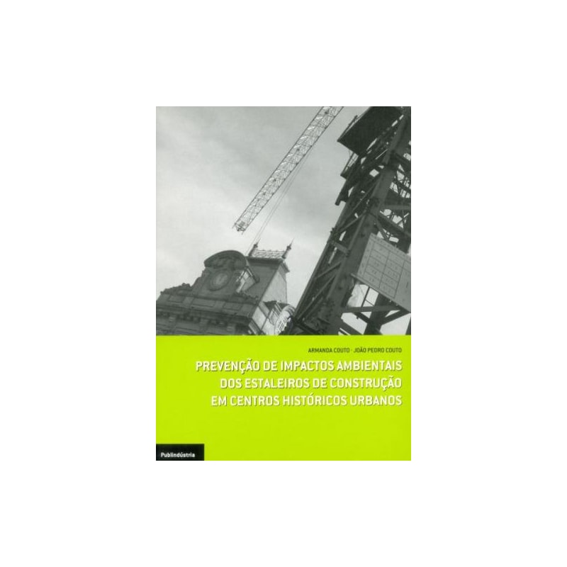 Prevenção de impactos ambientais dos estaleiros de construção em centros históricos urbanos