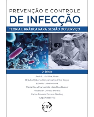 PREVENÇÃO E CONTROLE DE INFECÇÕES: TEORIA E PRÁTICA PARA GESTÃO DO SERVIÇO