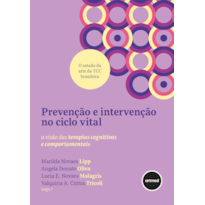 PREVENÇÃO E INTERVENÇÃO NO CICLO VITAL: A VISÃO DAS TERAPIAS COGNITIVAS E COMPORTAMENTAIS