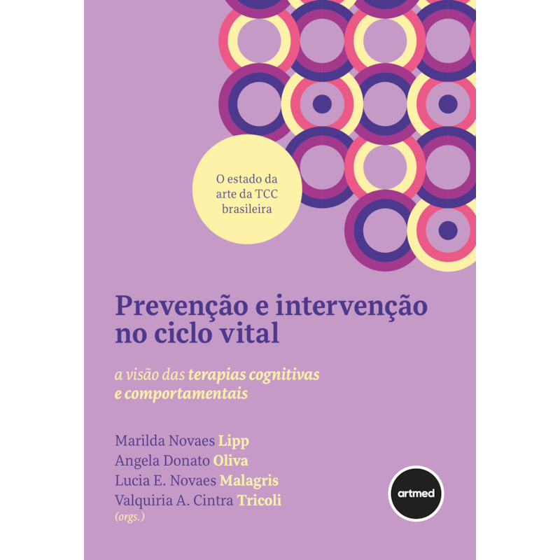 PREVENÇÃO E INTERVENÇÃO NO CICLO VITAL: A VISÃO DAS TERAPIAS COGNITIVAS E COMPORTAMENTAIS