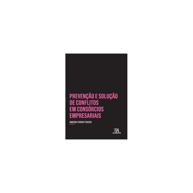 Prevenção e solução de conflitos em consórcios empresariais