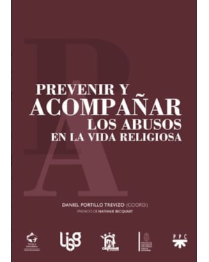 PREVENIR Y ACOMPAÑAR LOS ABUSOS EN LA VIDA RELIGIOSA