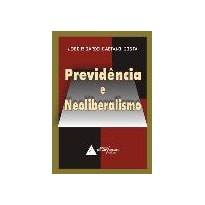 PREVIDÊNCIA E NEOLIBERALISMO