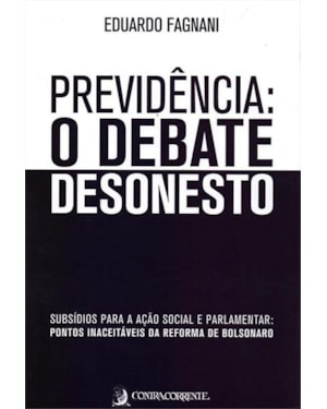 PREVIDÊNCIA: O DEBATE DESONESTO