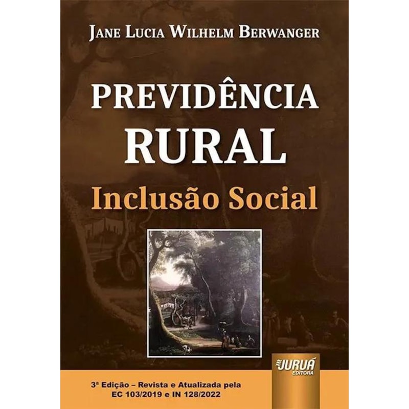 PREVIDÊNCIA RURAL - INCLUSÃO SOCIAL