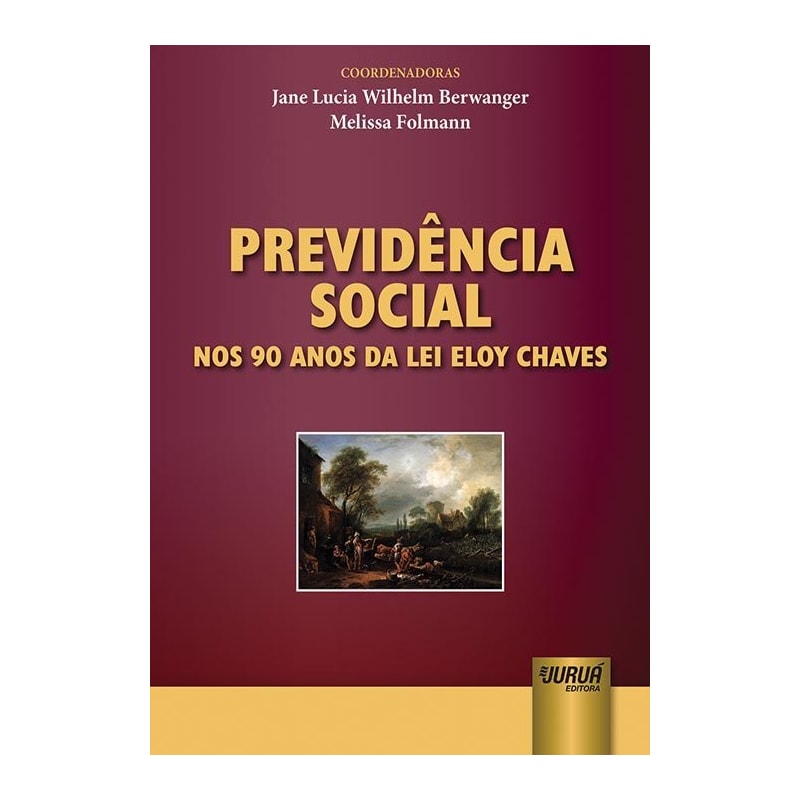 PREVIDÊNCIA SOCIAL NOS 90 ANOS DA LEI ELOY CHAVES