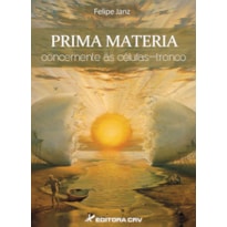 PRIMA MATÉRIA CONCERNENTE ÀS CÉLULAS-TRONCO
