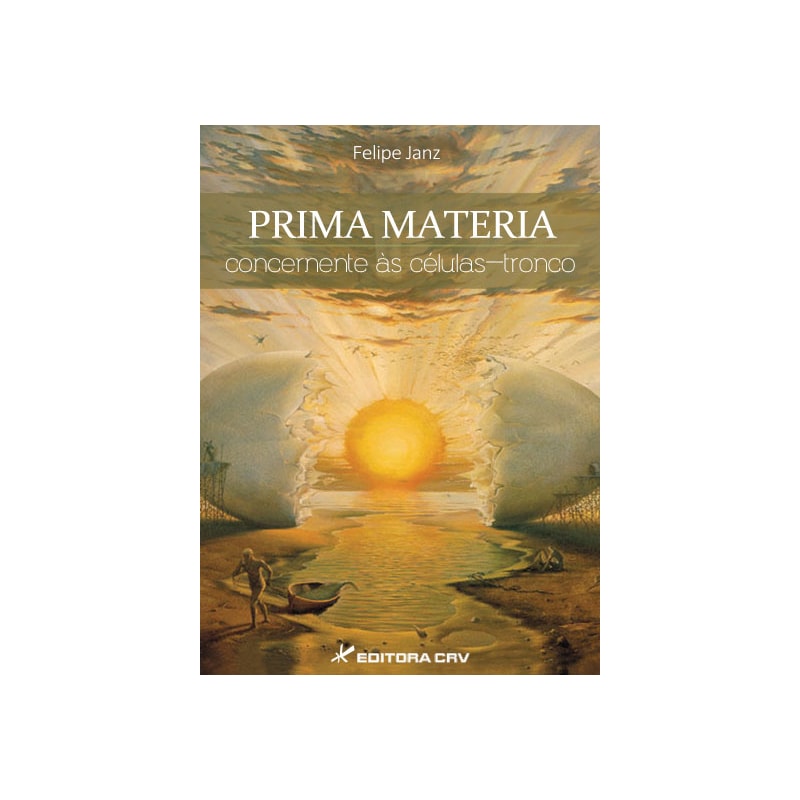 PRIMA MATÉRIA CONCERNENTE ÀS CÉLULAS-TRONCO