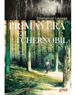 PRIMAVERA EM TCHERNÓBIL