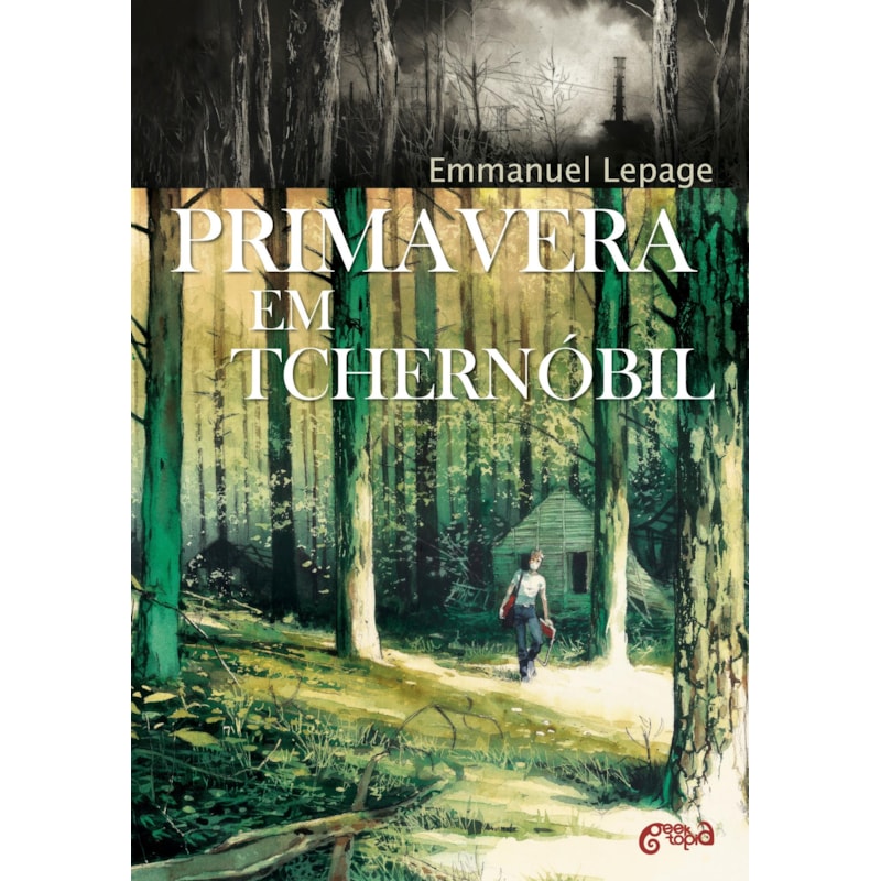 PRIMAVERA EM TCHERNÓBIL