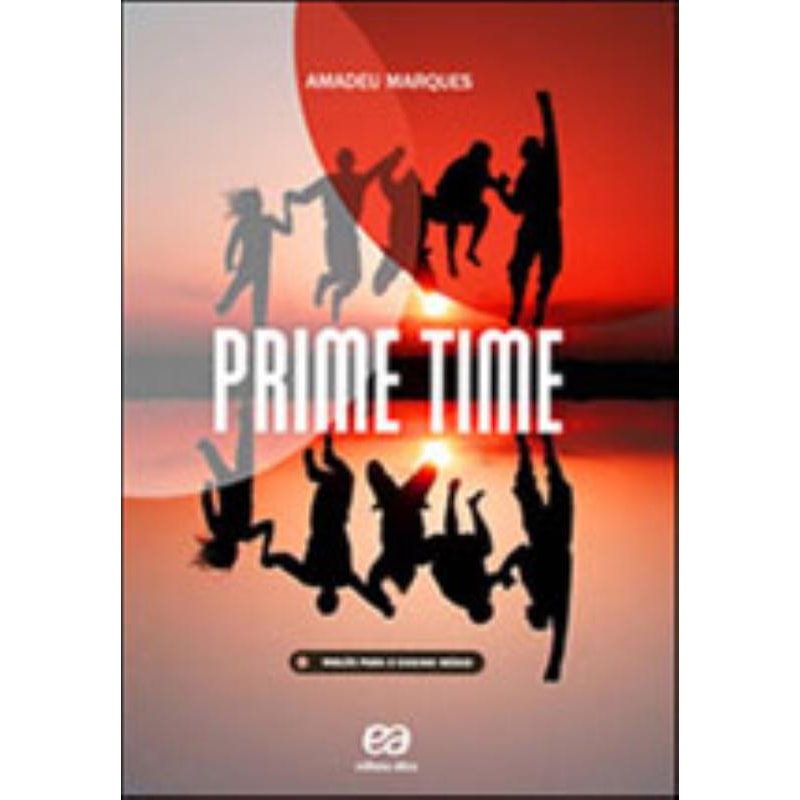 PRIME TIME - VOLUME ÚNICO: INGLÊS PARA O ENSINO MÉDIO