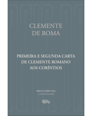 Primeira e Segunda Carta de Clemente Romano aos Coríntios