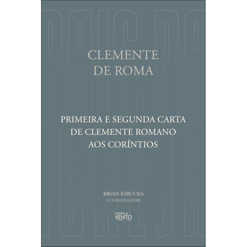 Primeira e Segunda Carta de Clemente Romano aos Coríntios