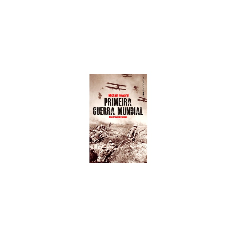 Primeira Guerra Mundial: Uma breve introdução