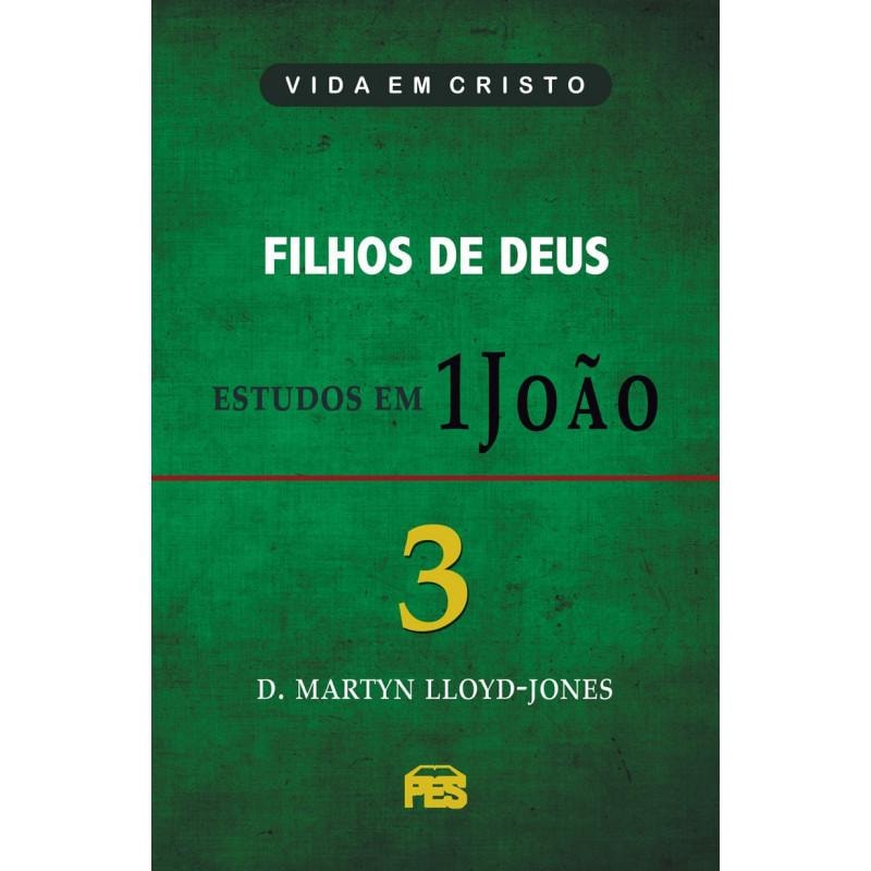 PRIMEIRA JOÃO VOL. 3 - FILHOS DE DEUS