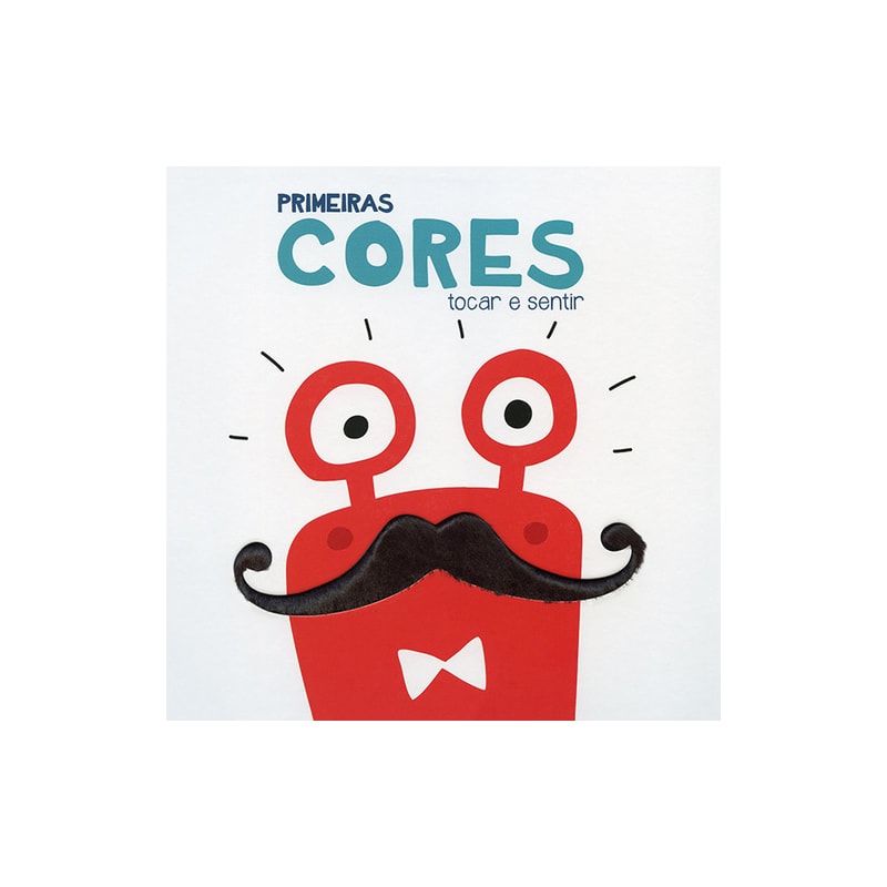PRIMEIRAS CORES : TOCAR E SENTIR