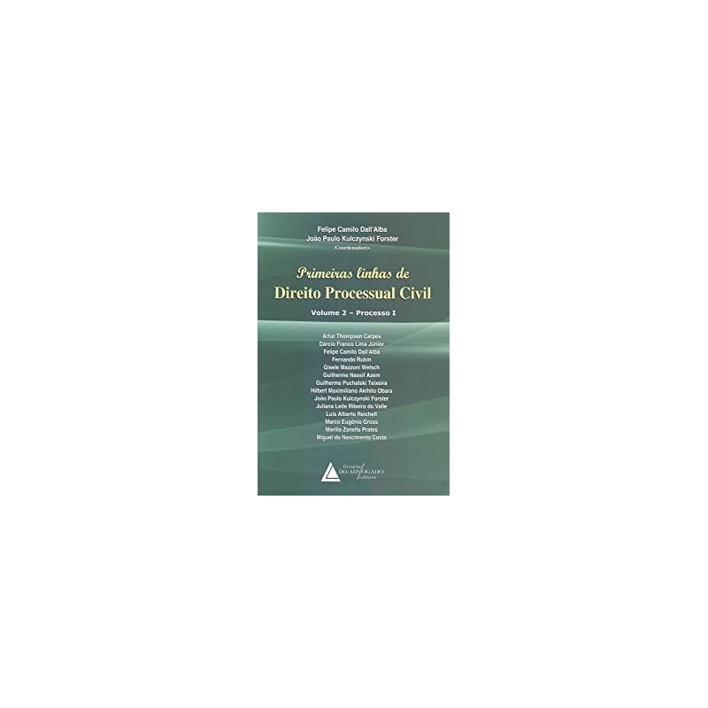 PRIMEIRAS LINHAS DE DIREITO PROCESSUAL CIVIL - PROCESSO I - VOLUME 02