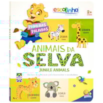 PRIMEIRAS PALAVRAS: ANIMAIS DA SELVA (ESCOLINHA TODOLIVRO)