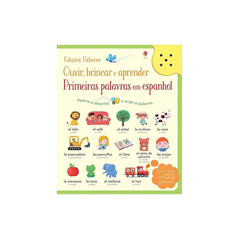 PRIMEIRAS PALAVRAS EM ESPANHOL: OUVIR, BRINCAR E APRENDER