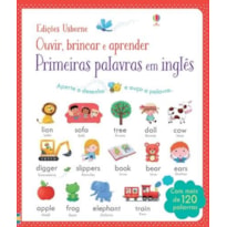 PRIMEIRAS PALAVRAS EM INGLÊS : OUVIR, BRINCAR E APRENDER