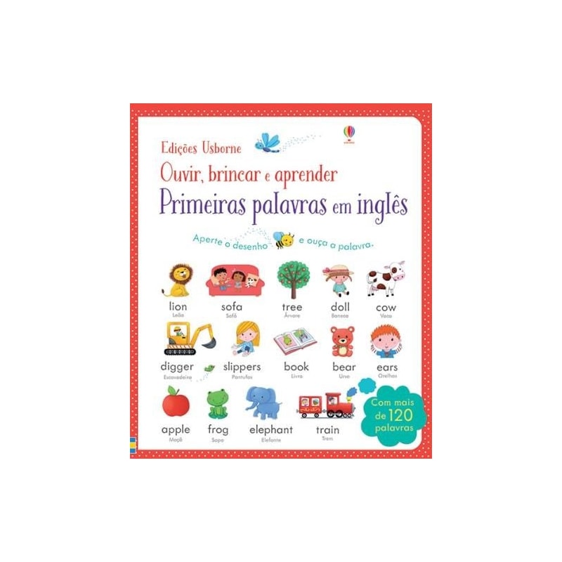 PRIMEIRAS PALAVRAS EM INGLÊS : OUVIR, BRINCAR E APRENDER