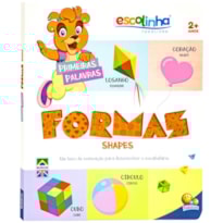 PRIMEIRAS PALAVRAS: FORMAS (ESCOLINHA TODOLIVRO)