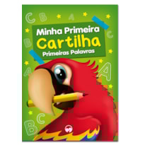 PRIMEIRAS PALAVRAS - MINHA PRIMEIRA CARTILHA