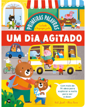PRIMEIRAS PALAVRAS - UM DIA AGITADO