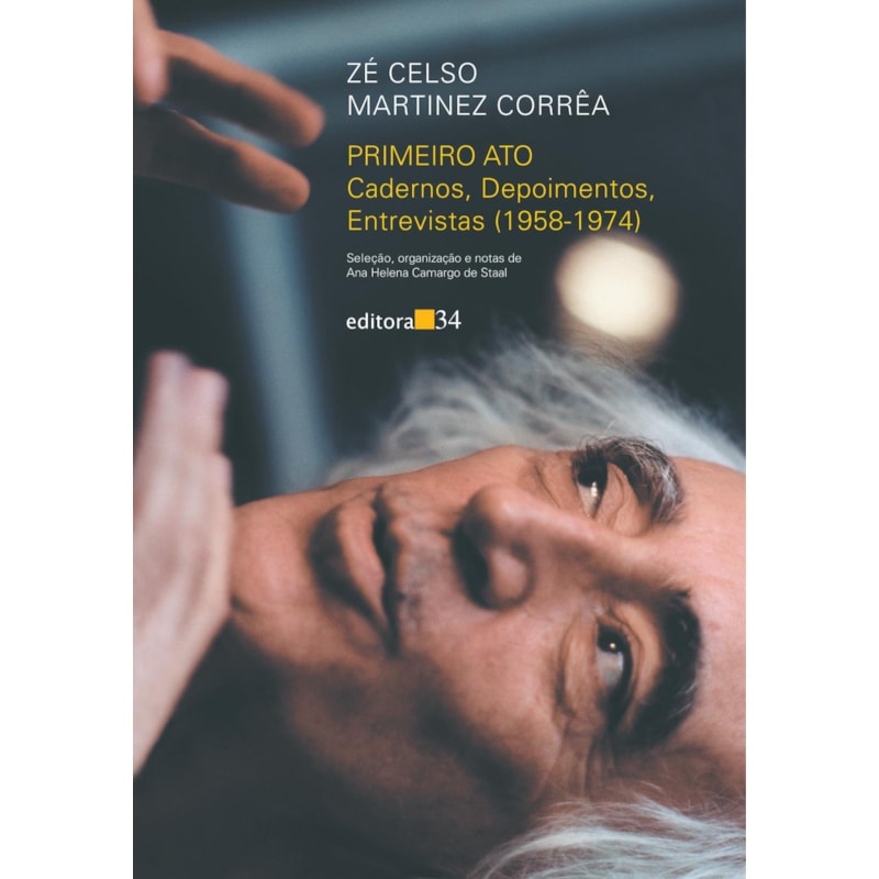 Primeiro ato: cadernos, depoimentos, entrevistas (1958-1974)