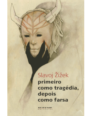 Primeiro como tragédia, depois como farsa