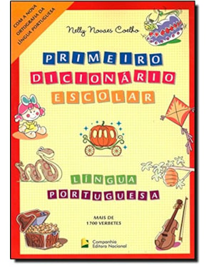 PRIMEIRO DICIONÁRIO ESCOLAR - LÍNGUA PORTUGUESA