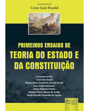 PRIMEIROS ENSAIOS DE TEORIA DO ESTADO E DA CONSTITUIÇÃO