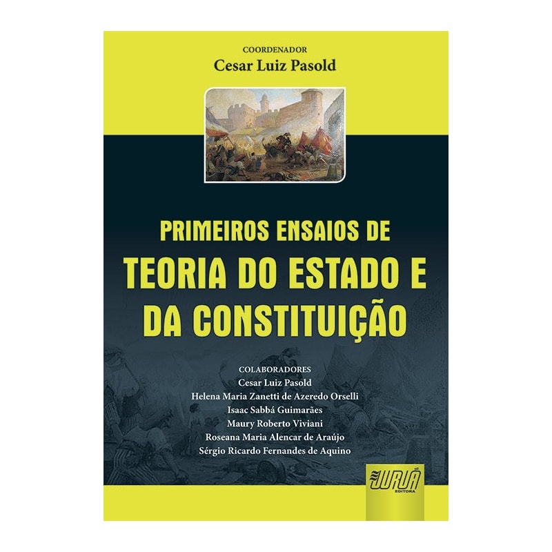 PRIMEIROS ENSAIOS DE TEORIA DO ESTADO E DA CONSTITUIÇÃO