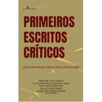 Primeiros escritos críticos: Psicologia social e teoria crítica da sociedade