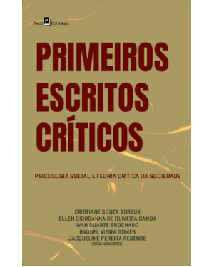Primeiros escritos críticos: Psicologia social e teoria crítica da sociedade