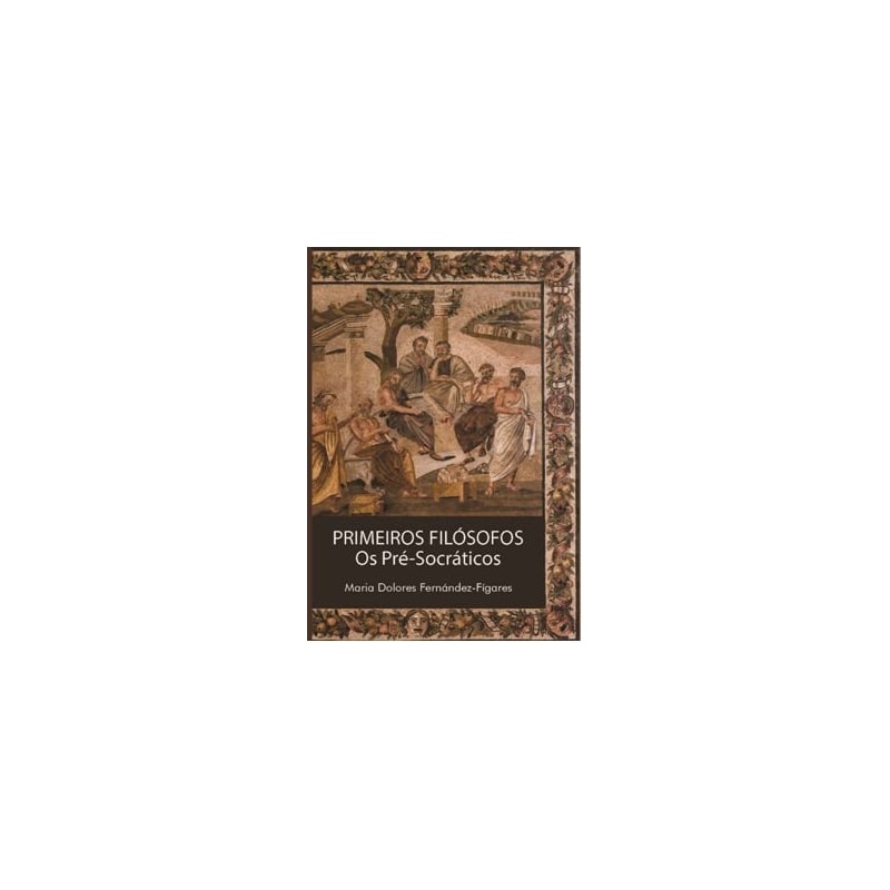 PRIMEIROS FILOSOFOS OS PRE-SOCRATICOS