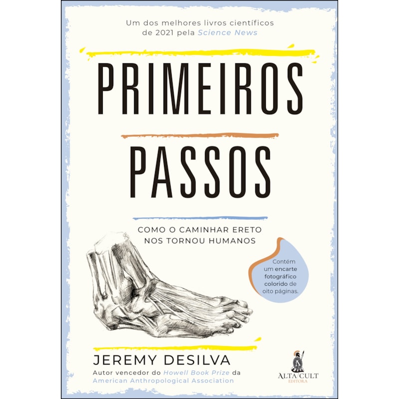 Primeiros passos: como o caminhar ereto nos tornou humanos