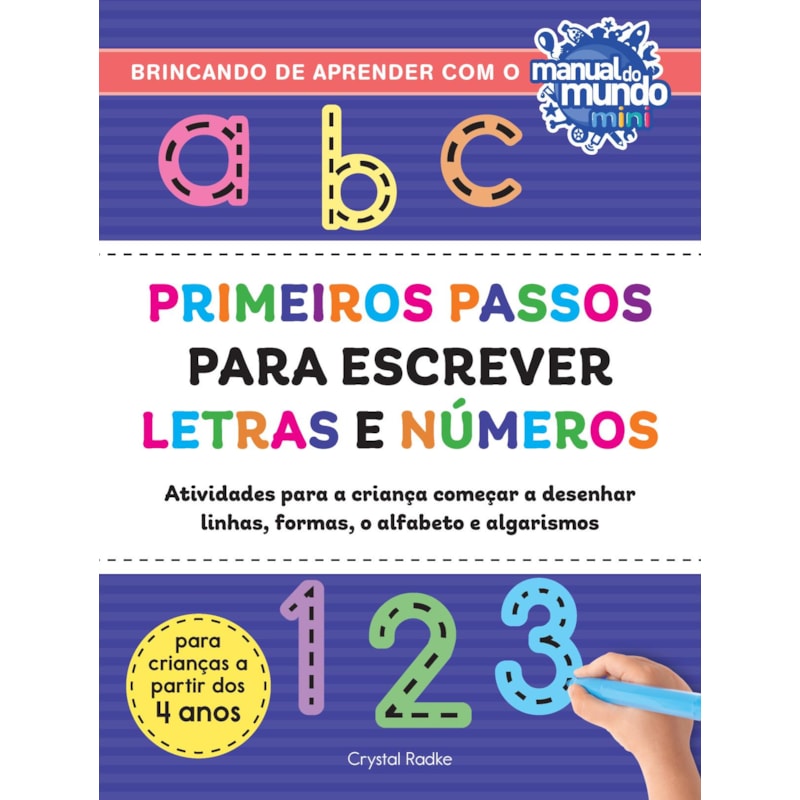 PRIMEIROS PASSOS PARA ESCREVER LETRAS E NÚMEROS